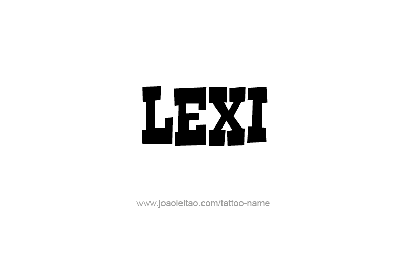 Tattoo Design Name Lexi   