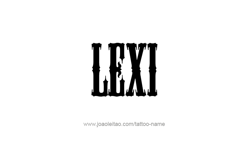 Tattoo Design Name Lexi   