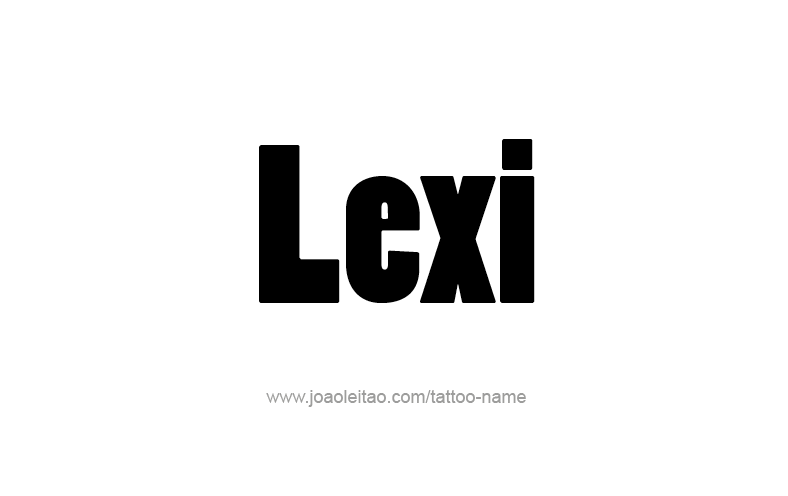 Tattoo Design Name Lexi   