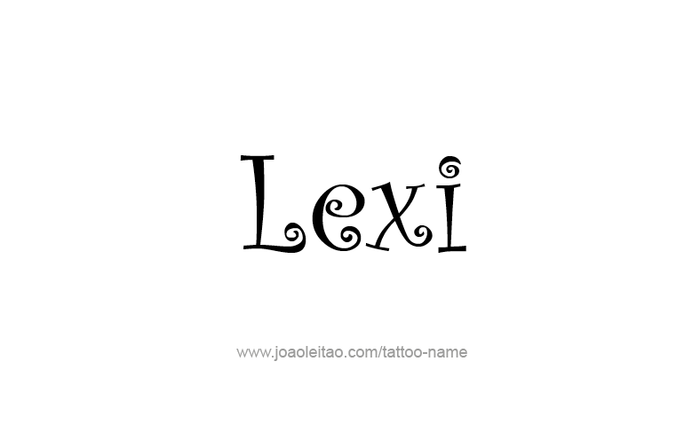 Tattoo Design Name Lexi   