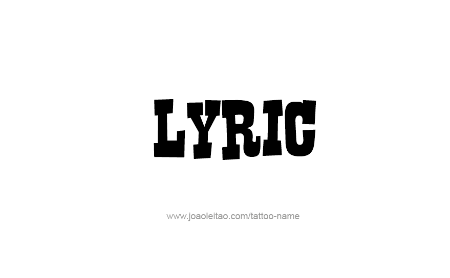 Tattoo Design Name Lyric   