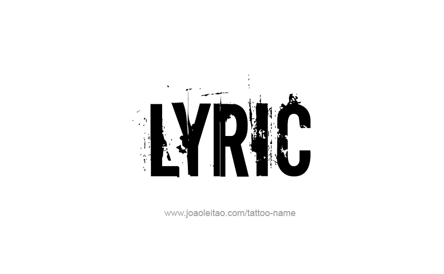 Tattoo Design Name Lyric   