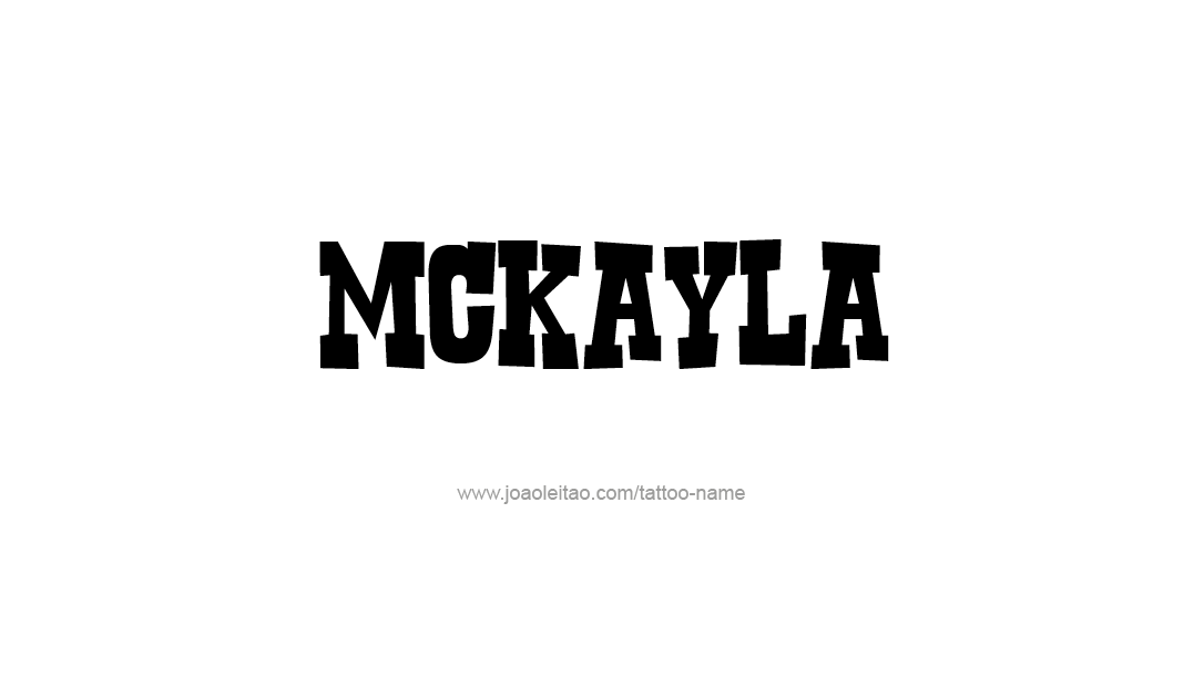 Tattoo Design Name Mckayla