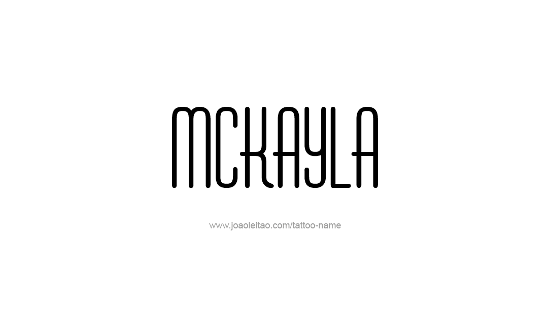 Tattoo Design Name Mckayla