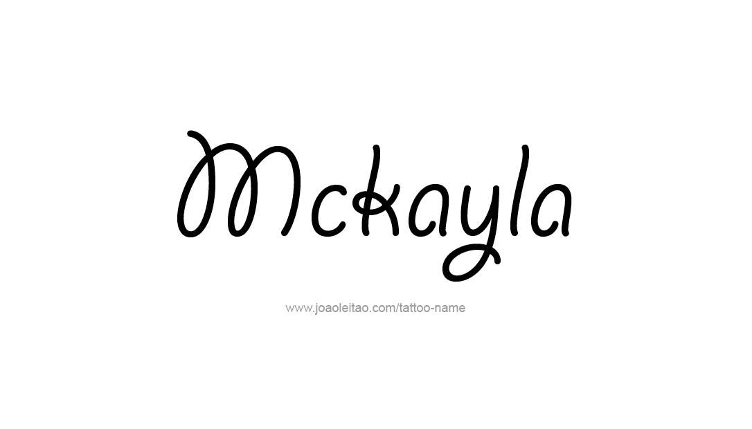 Tattoo Design Name Mckayla