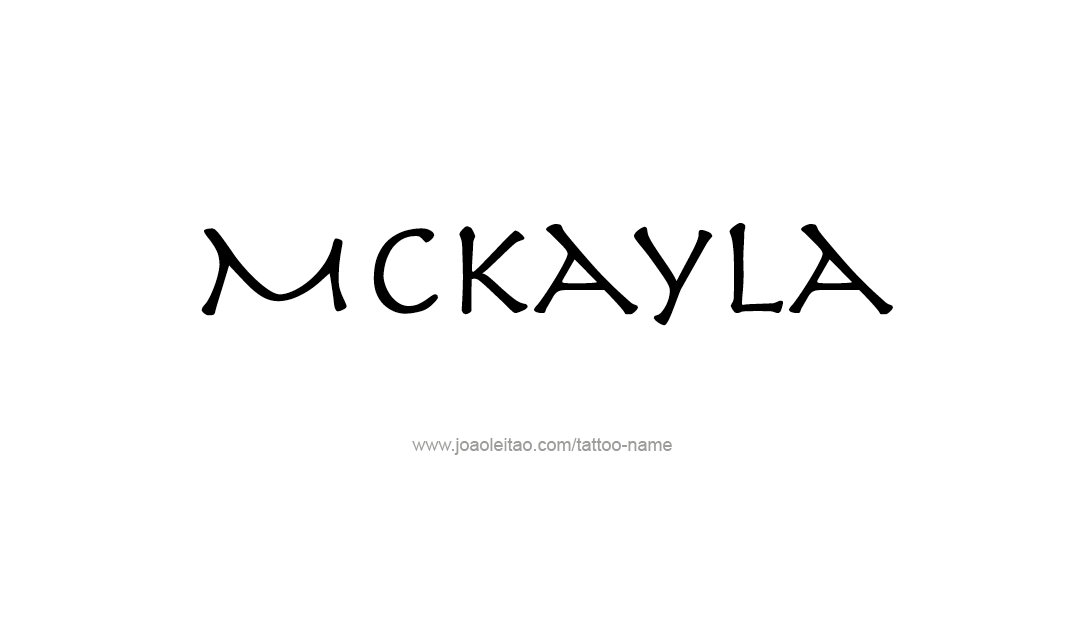 Tattoo Design Name Mckayla