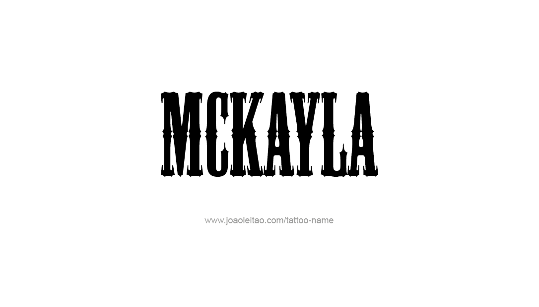 Tattoo Design Name Mckayla