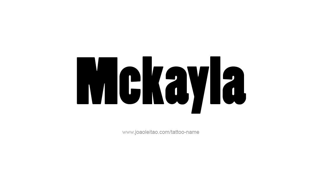 Tattoo Design Name Mckayla