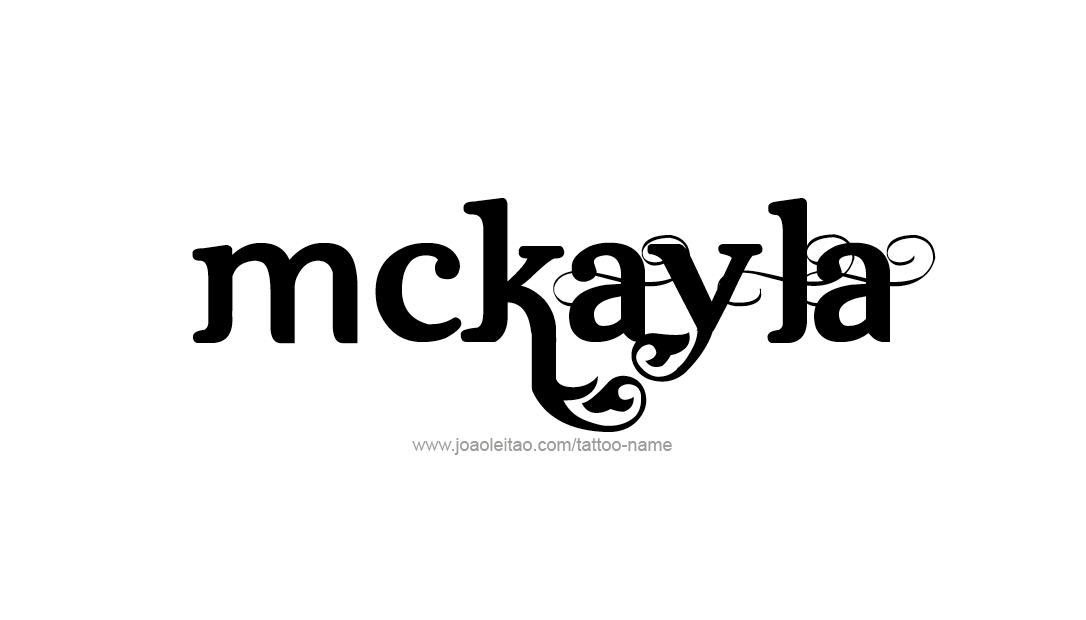 Tattoo Design Name Mckayla