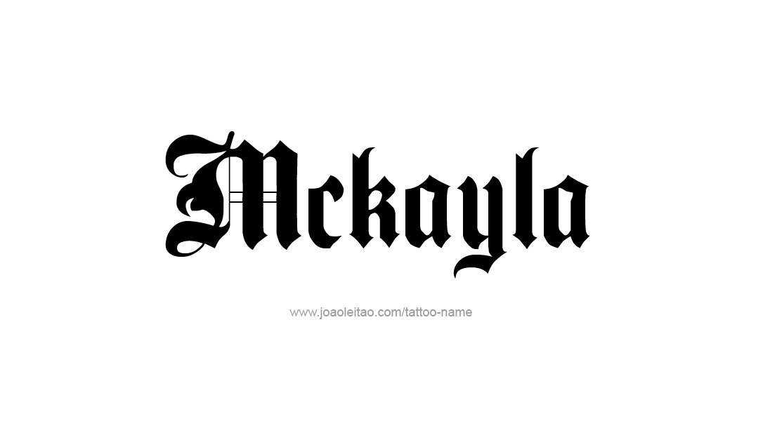 Tattoo Design Name Mckayla