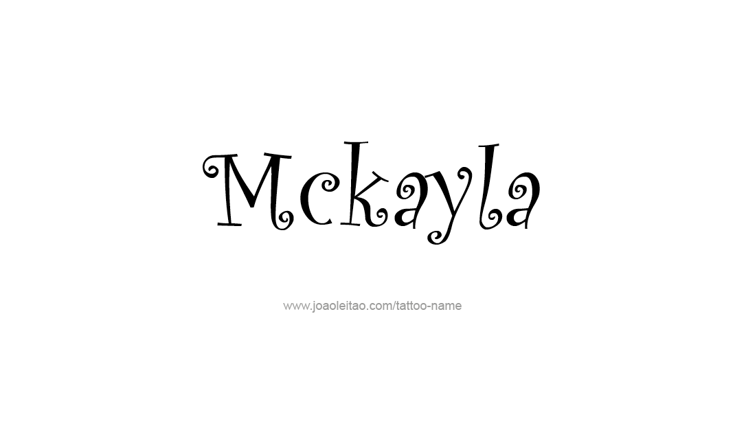 Tattoo Design Name Mckayla