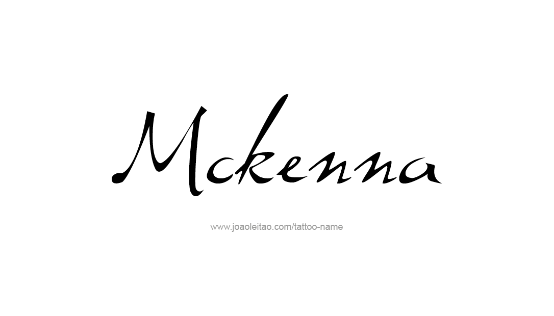 Tattoo Design Name Mckenna