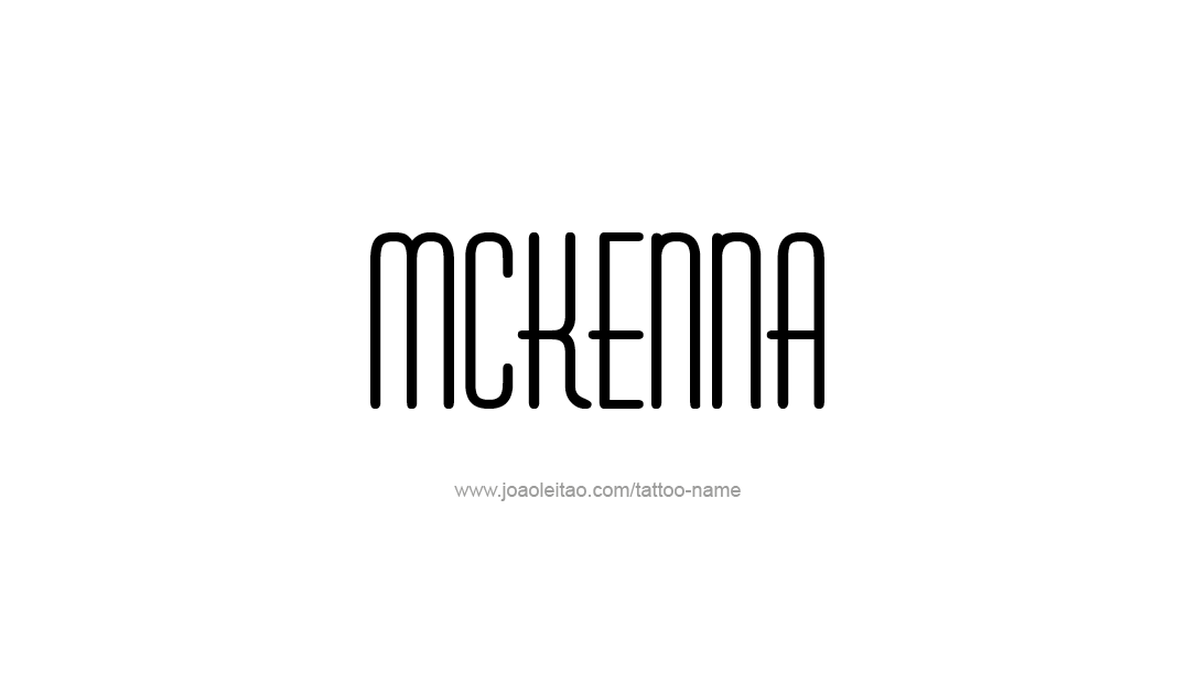 Tattoo Design Name Mckenna