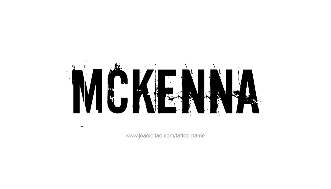 Tattoo Design Name Mckenna