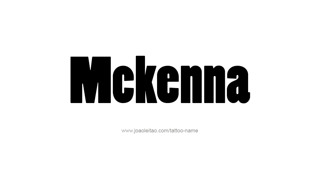 Tattoo Design Name Mckenna