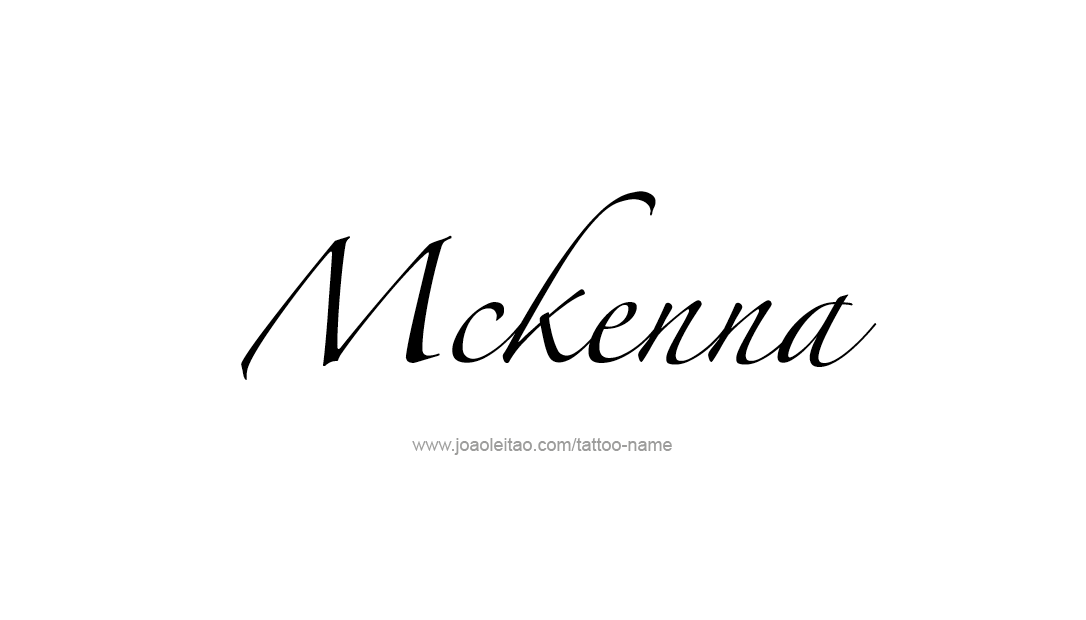 Tattoo Design Name Mckenna