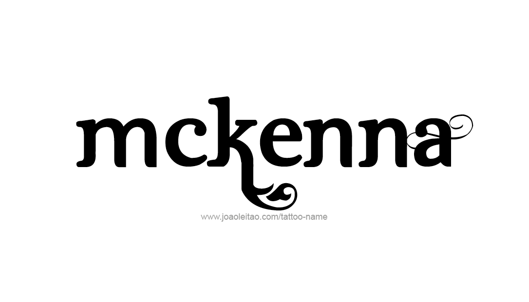 Tattoo Design Name Mckenna