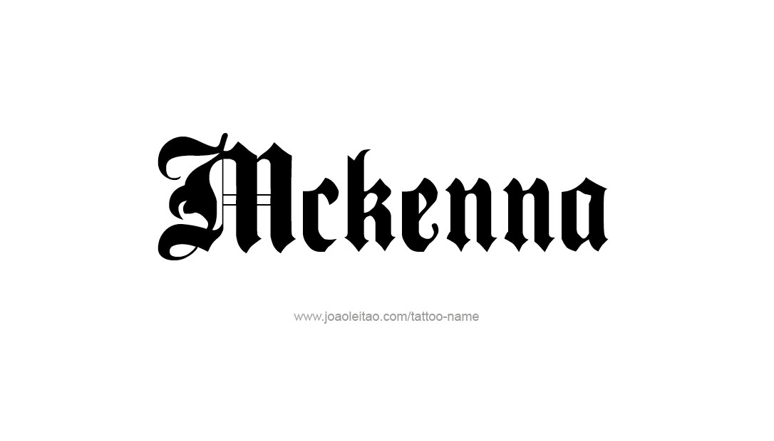 Tattoo Design Name Mckenna