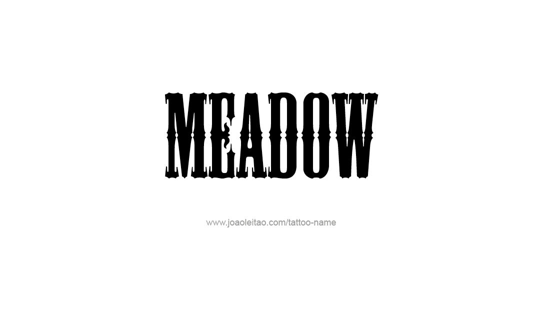 Tattoo Design Name Meadow