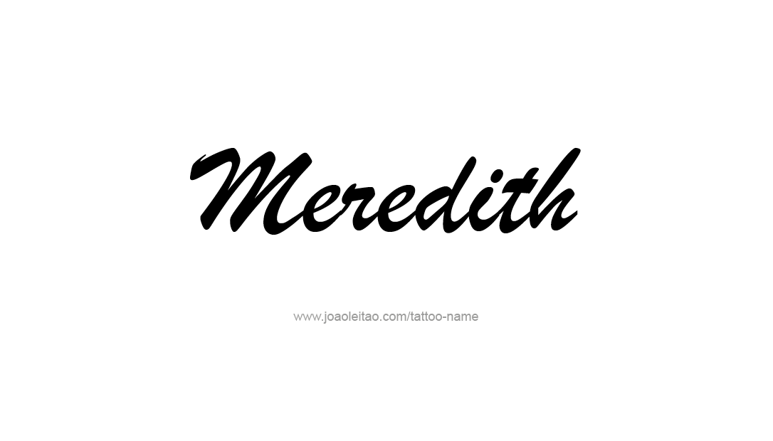 Tattoo Design Name Meredith