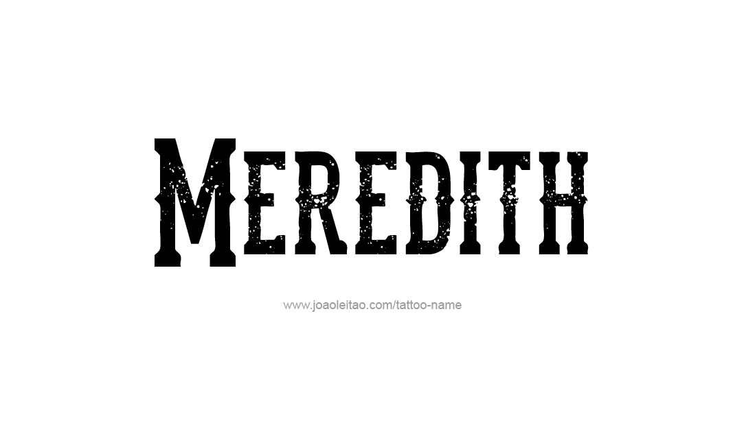 Tattoo Design Name Meredith