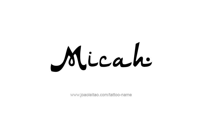 Tattoo Design Name Micah