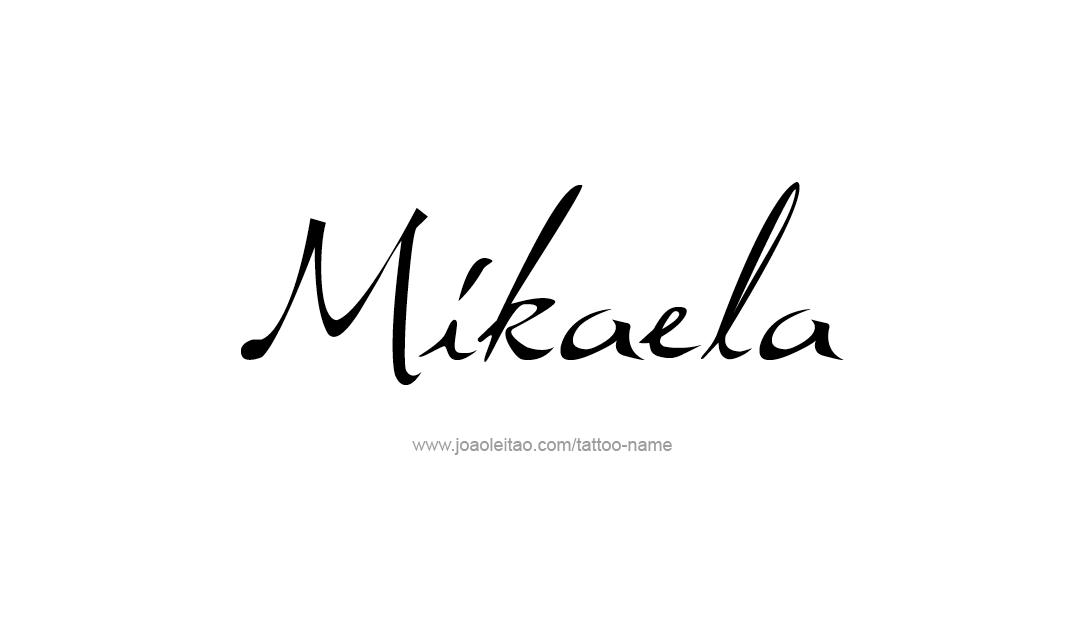 Tattoo Design Name Mikaela