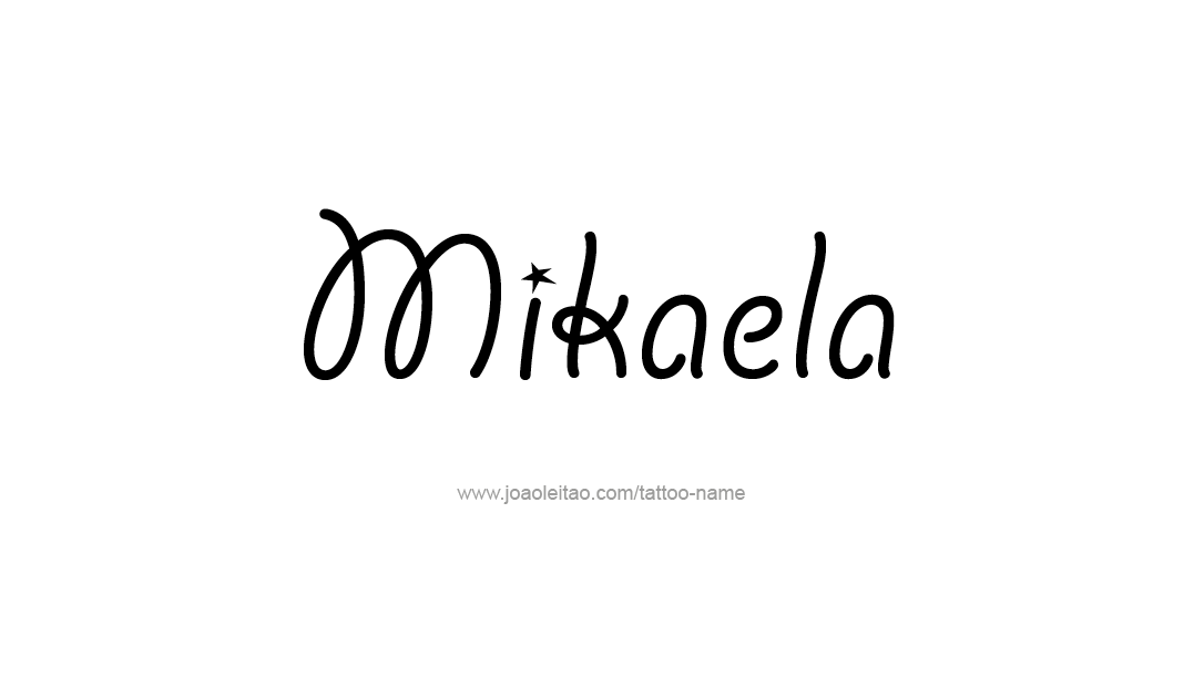 Tattoo Design Name Mikaela