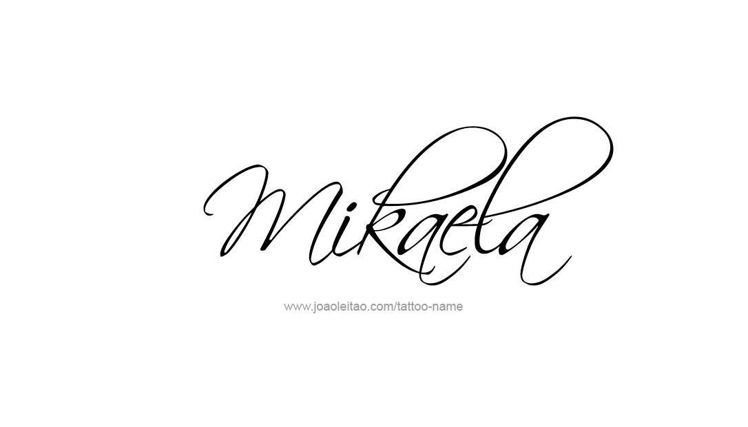 Tattoo Design Name Mikaela