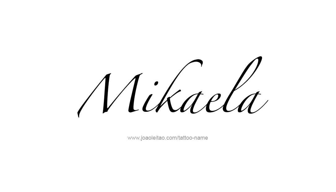 Tattoo Design Name Mikaela