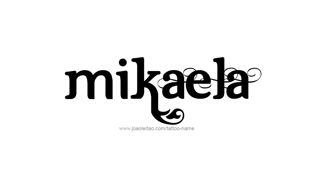 Tattoo Design Name Mikaela