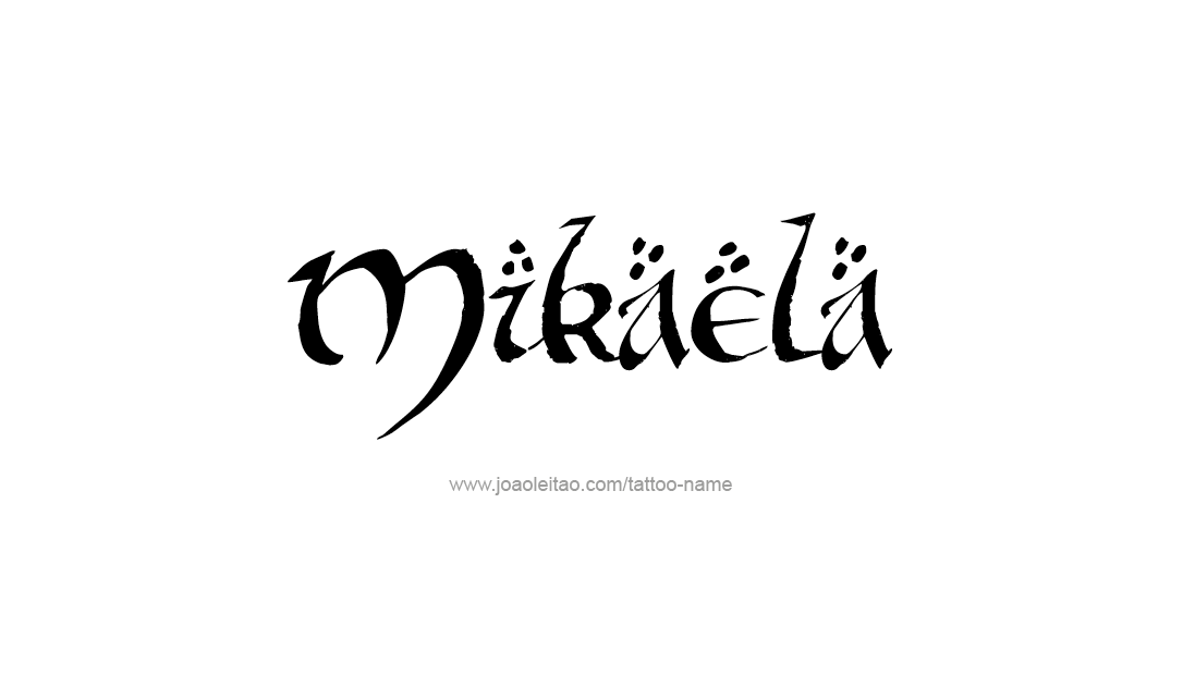 Tattoo Design Name Mikaela