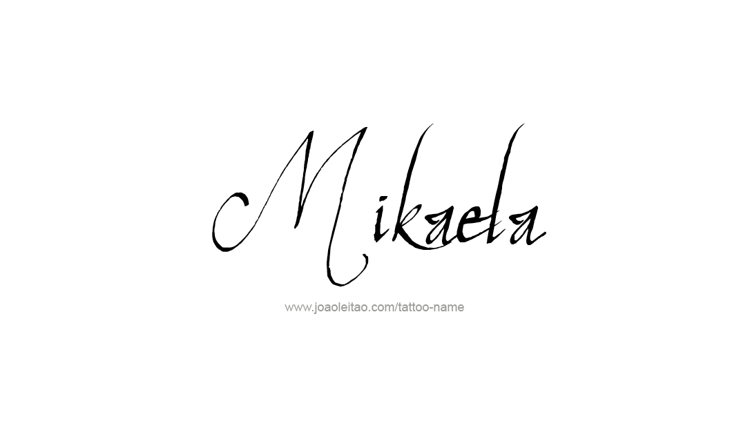 Tattoo Design Name Mikaela