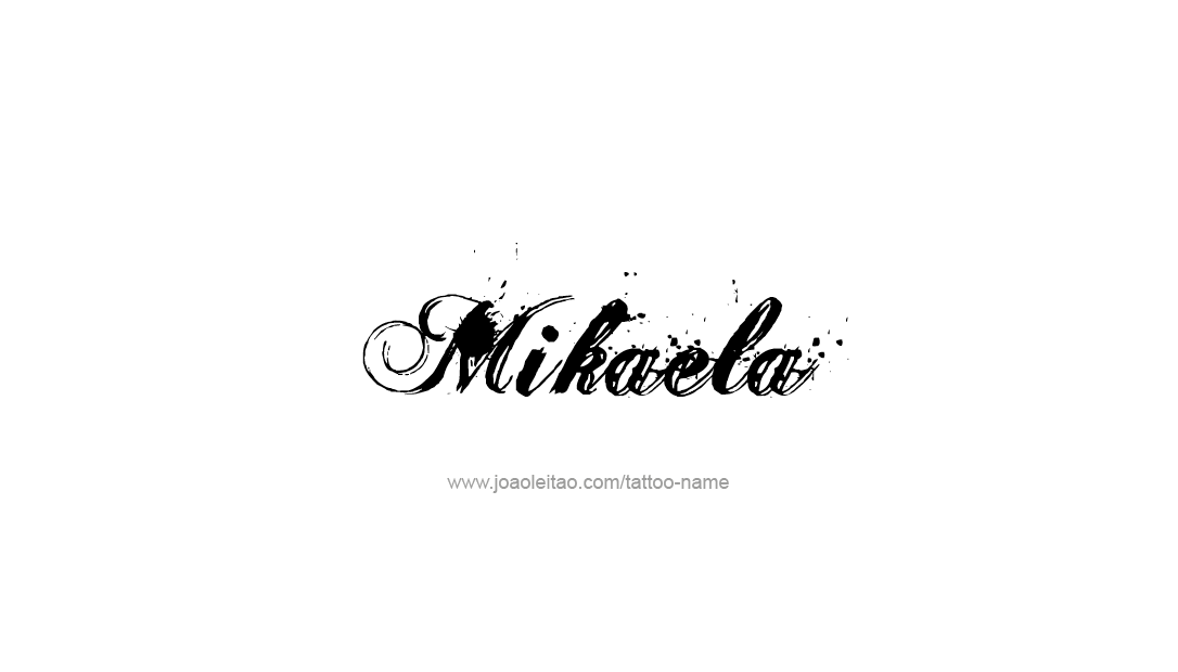 Tattoo Design Name Mikaela