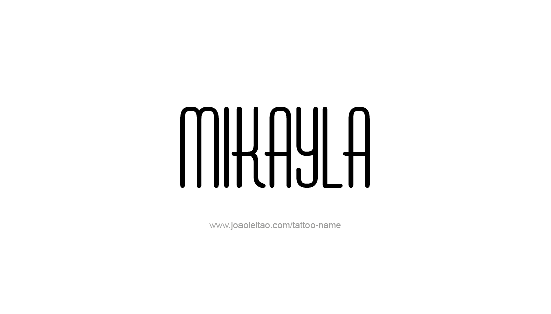 Tattoo Design Name Mikayla