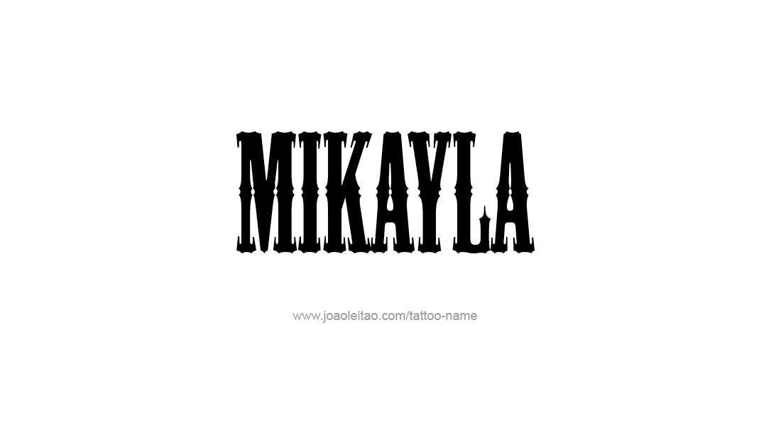 Tattoo Design Name Mikayla