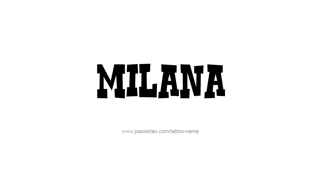 Milana Name Tattoo Designs