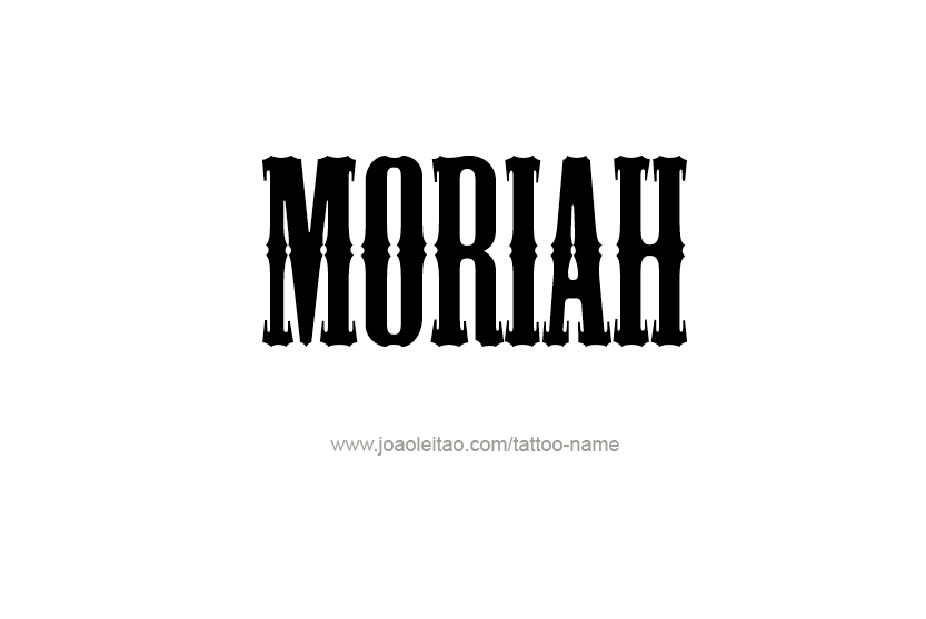 Tattoo Design Name Moriah