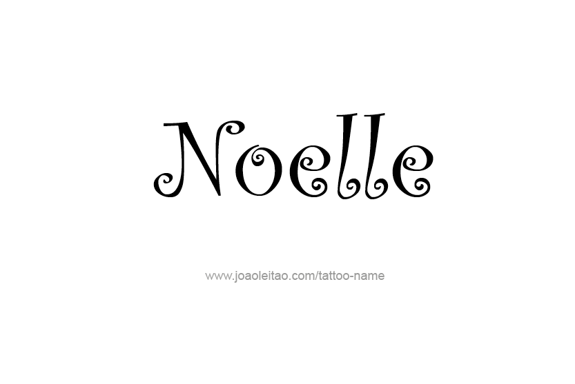 Tattoo Design Name Noelle