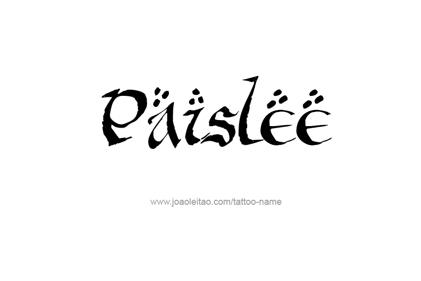 Tattoo Design Name Paislee   