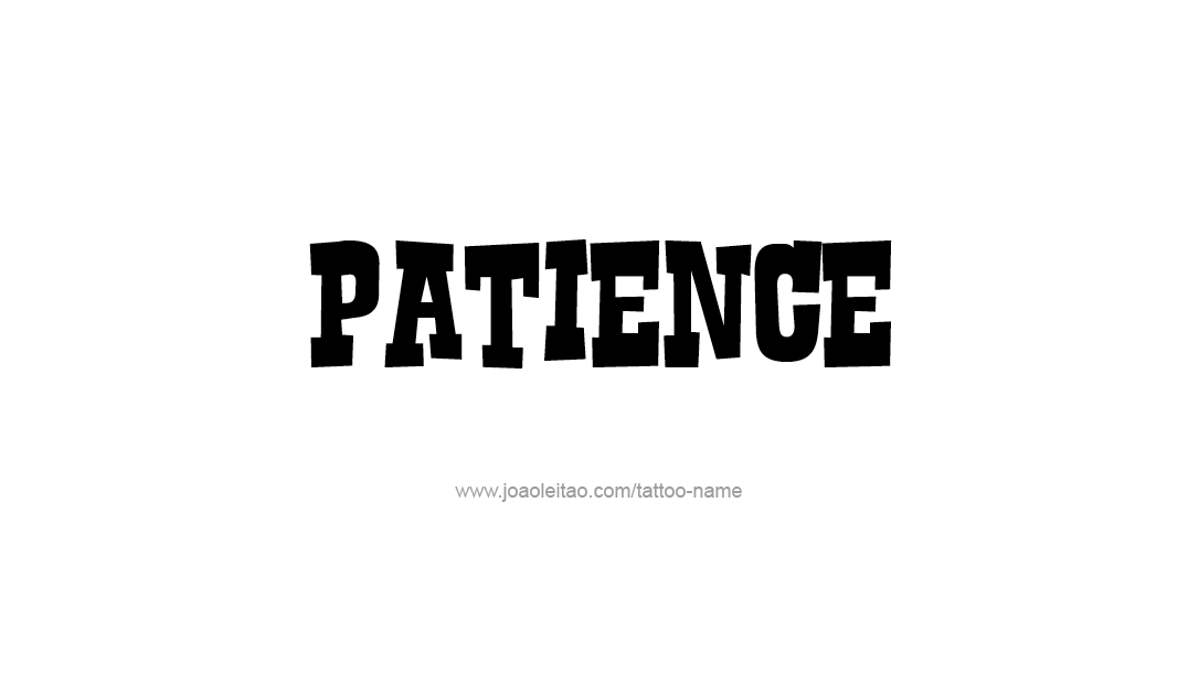 Tattoo Design Name Patience   