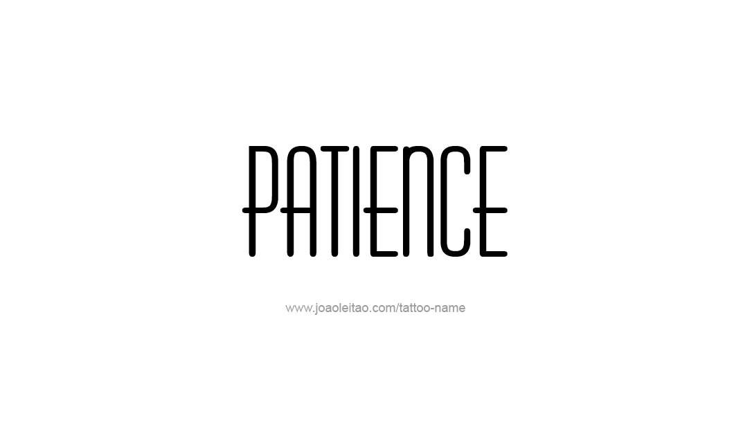 Tattoo Design Name Patience   