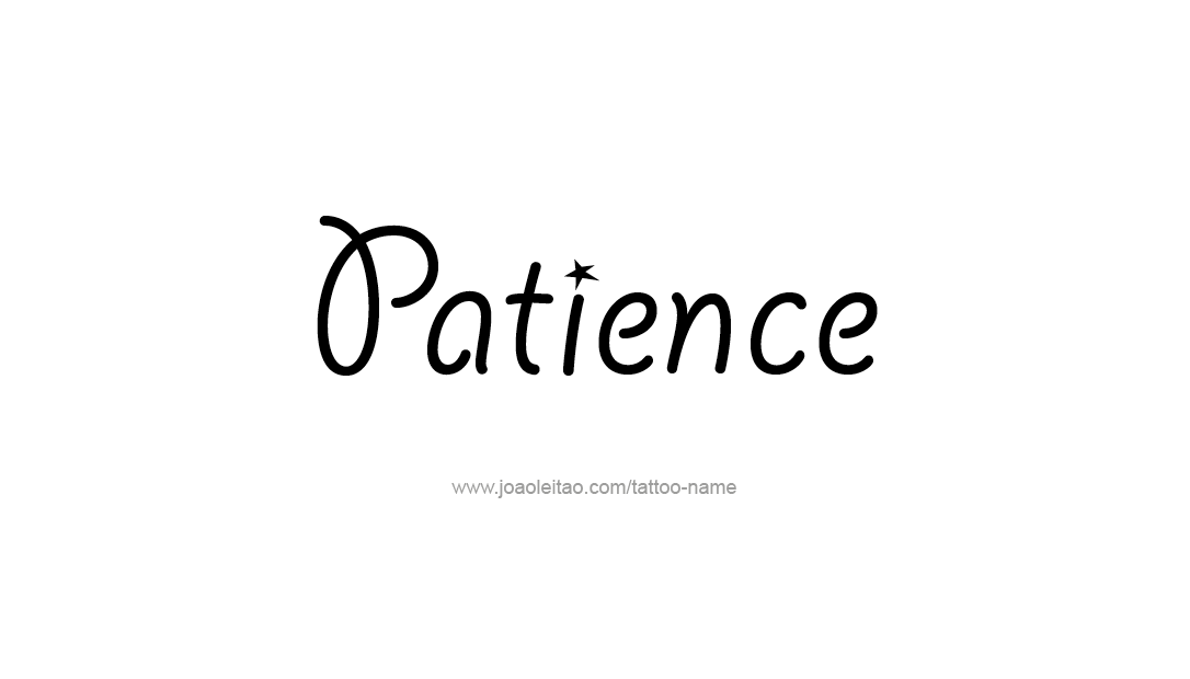 Tattoo Design Name Patience   