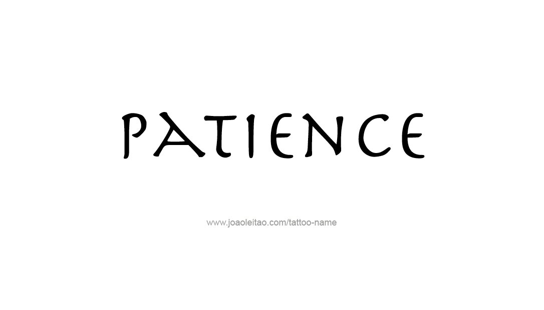 Tattoo Design Name Patience   