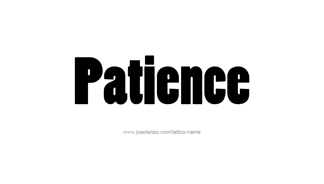 Tattoo Design Name Patience   