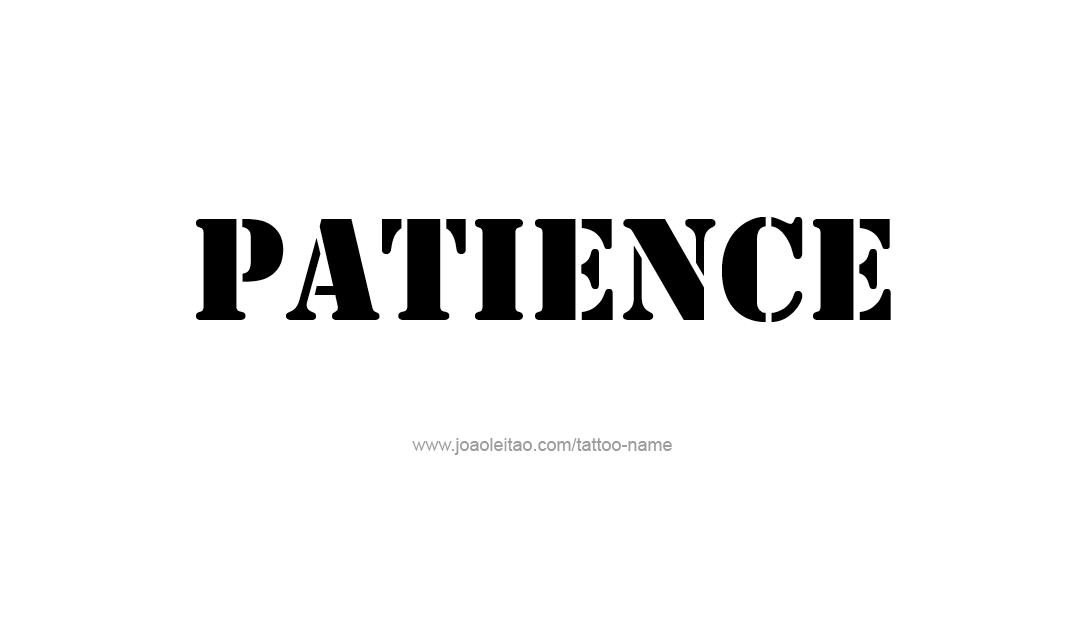 Tattoo Design Name Patience   