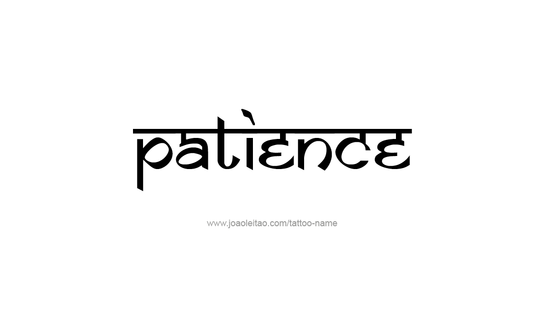 Tattoo Design Name Patience   