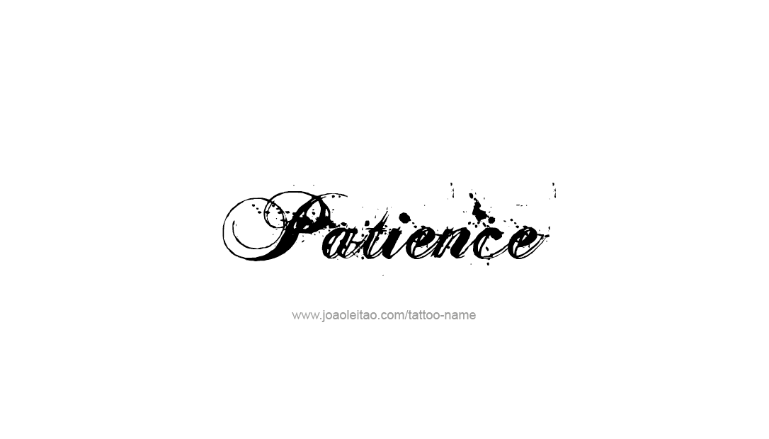 Tattoo Design Name Patience   