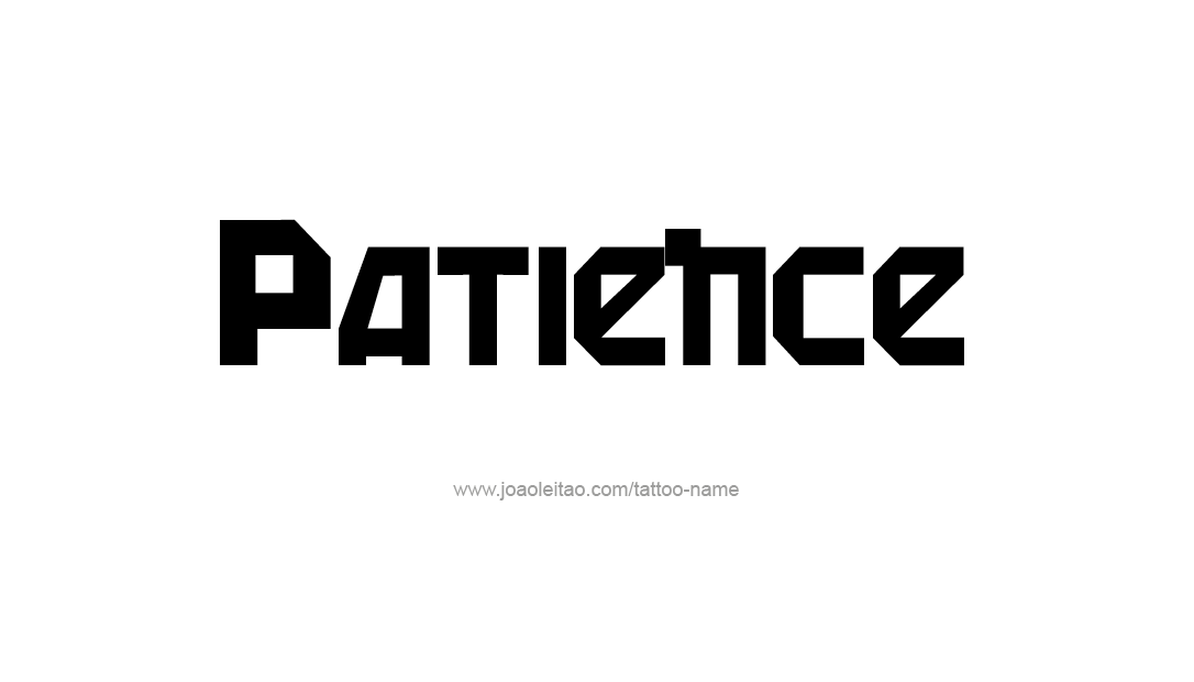 Tattoo Design Name Patience   