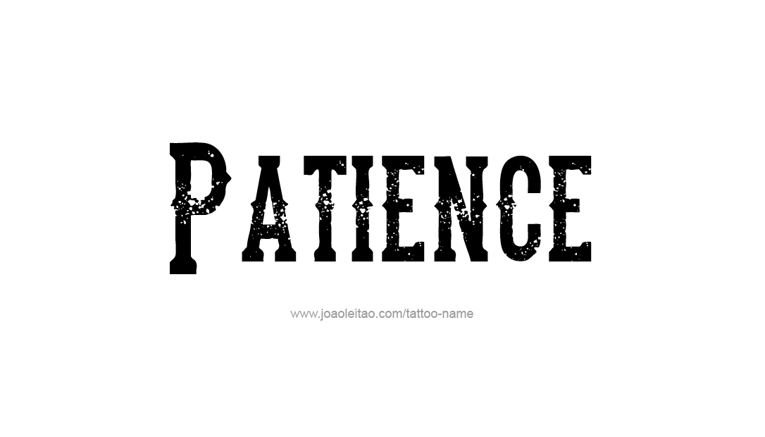 Tattoo Design Name Patience   